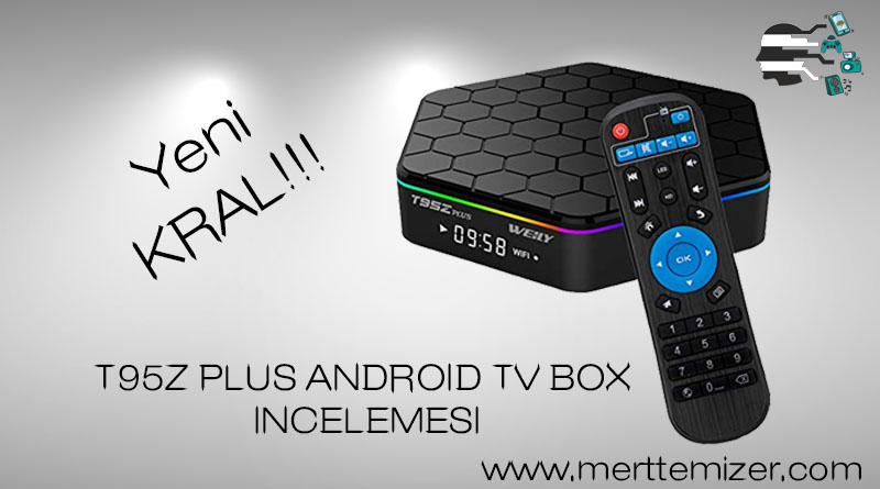 T95Z Plus Android Tv Box İnceleme