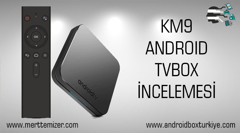 KM9 Android Tv Box İncelemesi