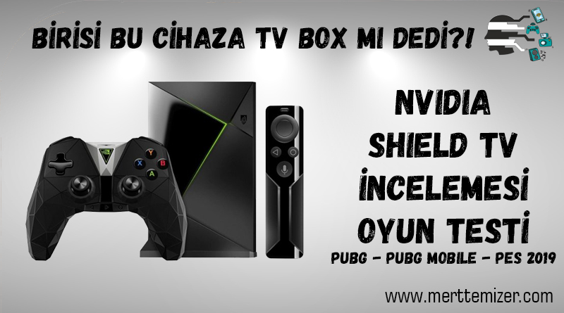 NVIDIA Shield TV İncelemesi – Oyun Testi