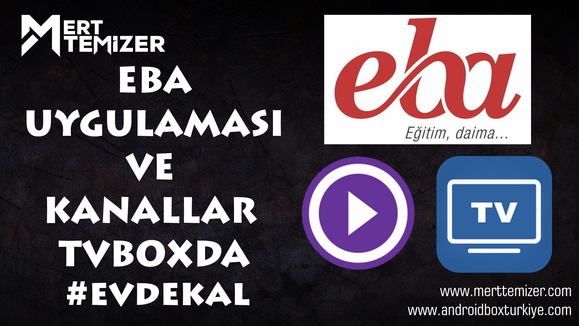 Tvboxlardan Eba Uygulamasına ve TRT Eba Kanallarına Erişim