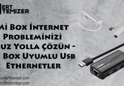 Mi Box İnternet Probleminizi Ucuz Yolla Çözün – Mi Box Uyumlu Usb Ethernetler