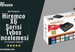 Hem Lisanslı Hem Hiremco – Hiremco X Serisi Tvbox  İncelemesi