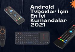 Android Tvboxlar İçin En İyi Kumandalar 2021