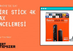 Türkiye’de İlk! Fire Stick 4K Max İncelemesi