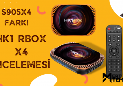 S905x4 Farkı – HK1 RBOX X4 İncelemesi