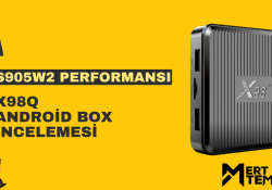 S905W2 Performansı – X98Q Android Box İncelemesi