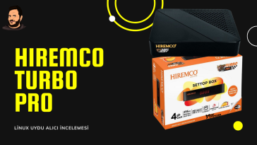 Hiremco Turbo Pro Linux Uydu Alıcı İncelemesi